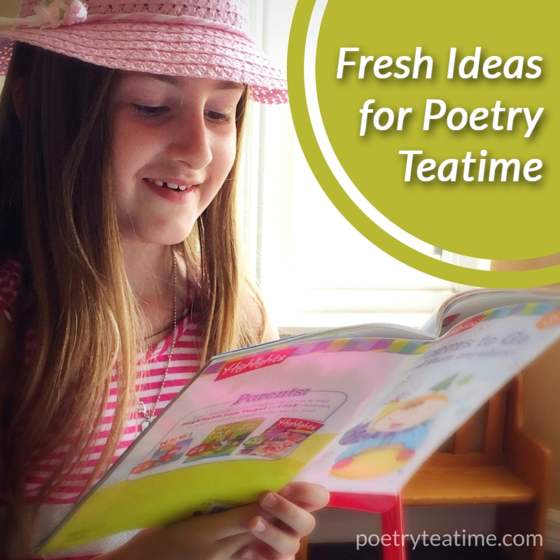Fresh Ideas for Poetry Teatime